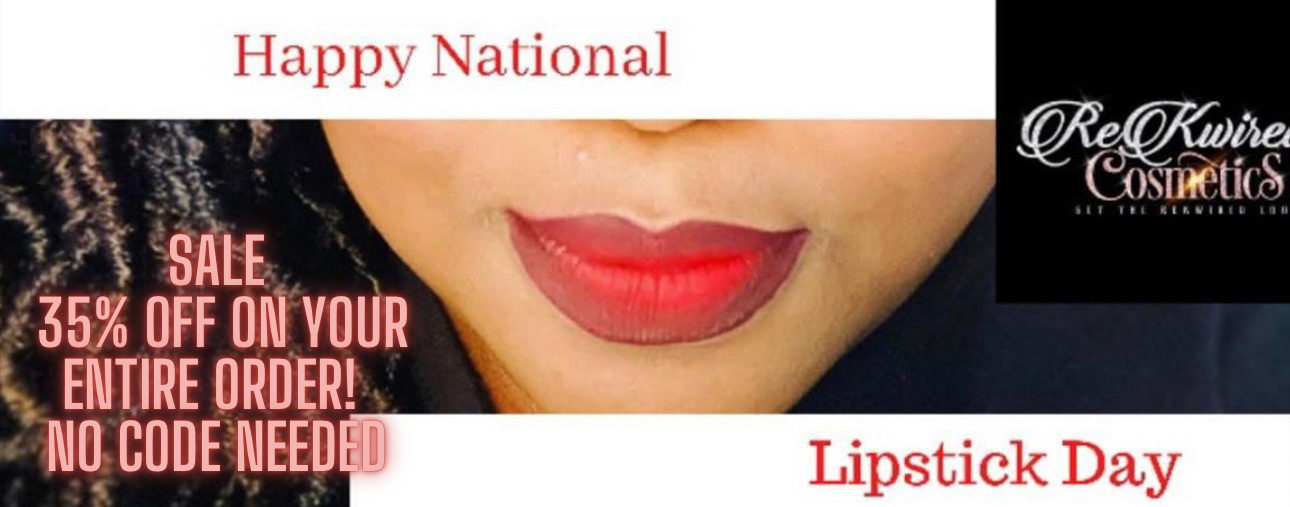 It’s National Lipstick Day!! Lipstick/Lipgloss Sale!!!